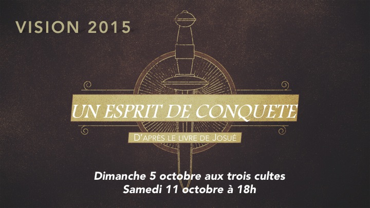 VISION 2O15: UN ESPRIT DE CONQUÊTE