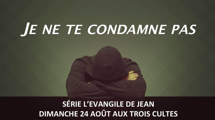 Je ne te condamne pas